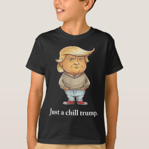 T-shirt Trump Je ne suis qu’un gars de l’enfance drôle de 