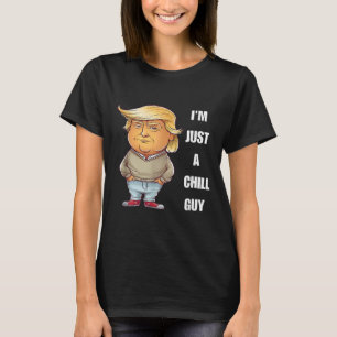 T-shirt Trump Je ne suis qu'un gars branché Mème amusant 2