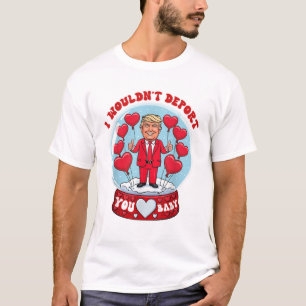 T-shirt Trump je ne vous expulserais pas bébé Trump drôle