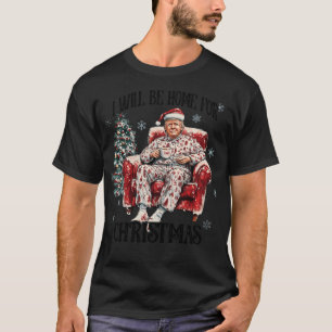 T-shirt Trump Je Serai À La Maison Pour Noël