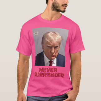 T-shirt Trump libre - Ne jamais abandonner
