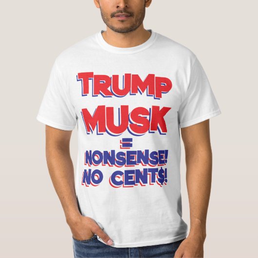 T-SHIRT TRUMP-MUSK NO CENTS (Devant)