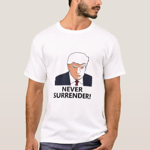 T-shirt Trump n'abandonne jamais les coups de bâton