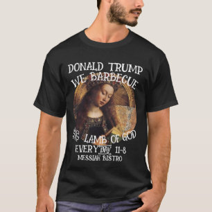 T-SHIRT TRUMP NOUS CUISINONS L'AGNEAU DE DIEU À LA BARBECU