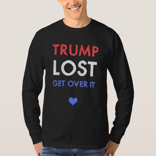 T-shirt Trump Perdu Get Over It chemise à manches longues (Devant)