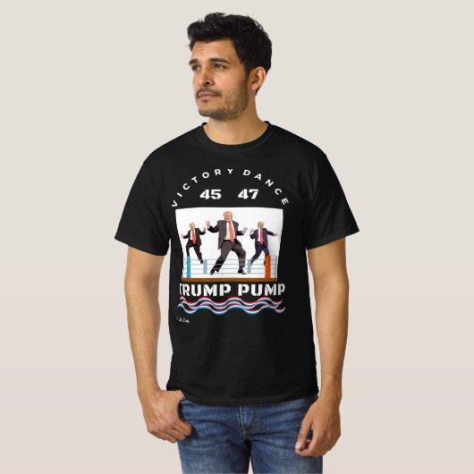 T-shirt Trump Pump Victory Dance (Devant entier)
