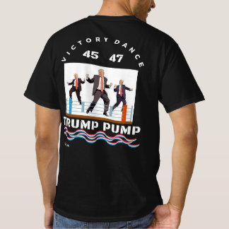 T-shirt Trump Pump Victory Dance