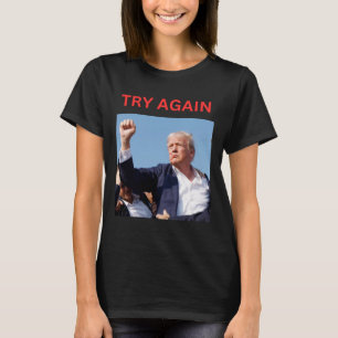 T-shirt Trump réessaie
