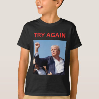 T-shirt Trump Réessayez