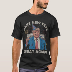 T-shirt Trump Rendre sa grandeur au Nouvel An Joyeux au No