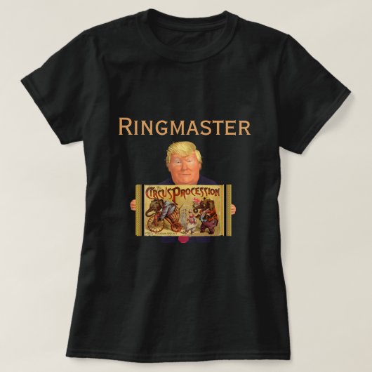 T-shirt Trump Ringmaster (Design devant)