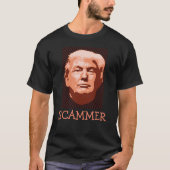 T-Shirt Trump Scammer (Devant)