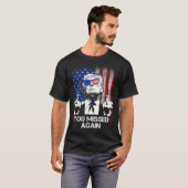 T-shirt Trump Shirts, Vous Avez Encore Manqué (Devant entier)