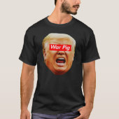 T-shirt Trump War Pig, hurlant Trump Shirt, anti-Trump (Devant)