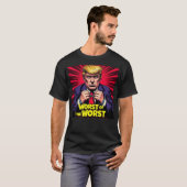 T-shirt Trump Worst of the Worst (Devant entier)