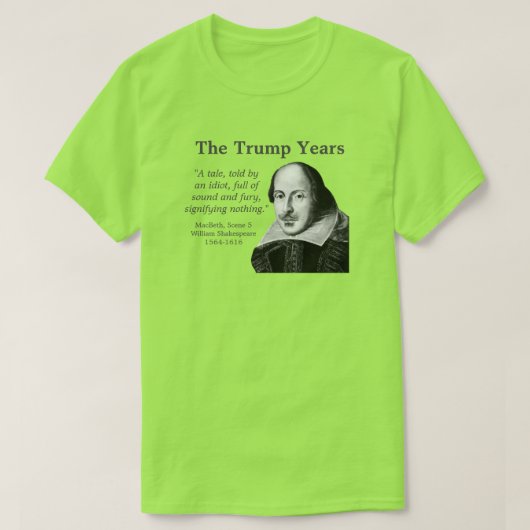 T-shirt Trump Years, Shakespeare, lime (Design devant)