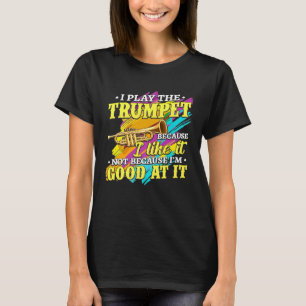 T-shirt Trumpet - Je joue à la trompette Trumpeter Premium