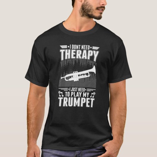 T-shirt Trumpet Therapy Trumpet Player Trumpeter Premium (Devant)