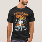 T-shirt Trumpkin Sce And Everything Ice Fall Autumn Hallow (Devant)