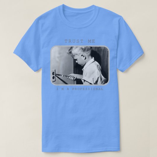 T-shirt Trust me i am a professional electrician  (Design devant)