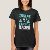 T-shirt Trust Me I'm A Science Teacher Funny Teaching Quot (Devant)