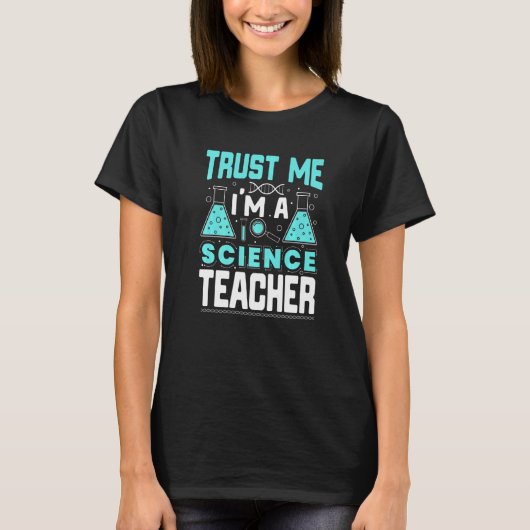T-shirt Trust Me I'm A Science Teacher Funny Teaching Quot (Devant)