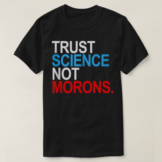 T-shirt Trust Science Not Morons Tank Top (Design devant)