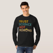 T-shirt Trust Science Pas Morons Funky Science (Devant entier)