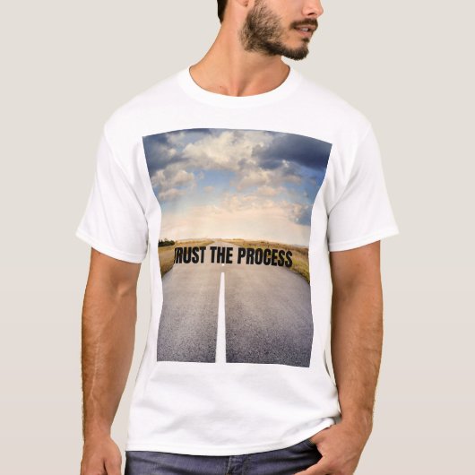 T-shirt Trust the process (Devant)
