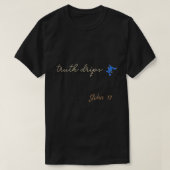 T-shirt Truth Drits (Design devant)
