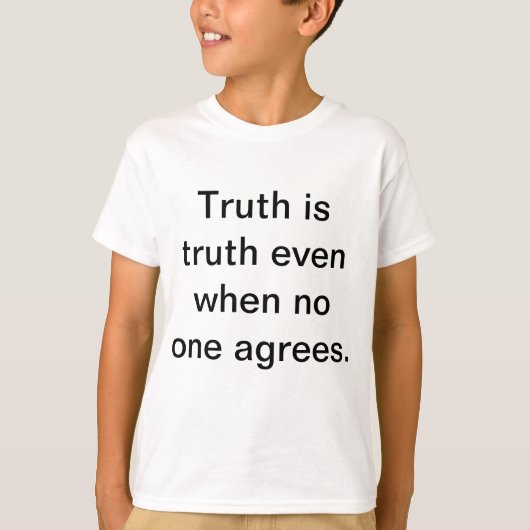 T-shirt Truth is truth (Devant)