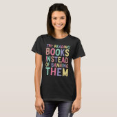 T-shirt try reading books instead of banning them Groovy B (Devant entier)