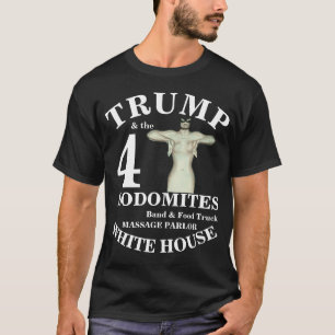 T-SHIRT TSA DHS HG TRUMP TRUMPS SODOMITES 4 CAMION ALIMENT