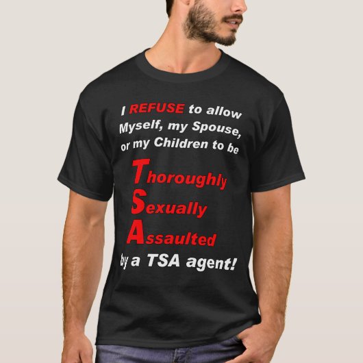 T-shirt TSA - Je refuse ! Conception avant seulement (Devant)