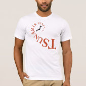 T-SHIRT TSUNAMIS ARRIVE ! (Devant)