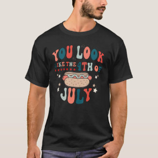 T-shirt Tu As L'Air D'Un 4 juillet Un Chien Chaud Vraiment