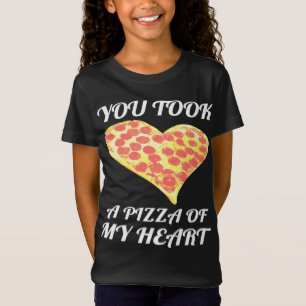 T-Shirt Tu As Pris Une Pizza De Mon Coeur Mignonne Cadeau 