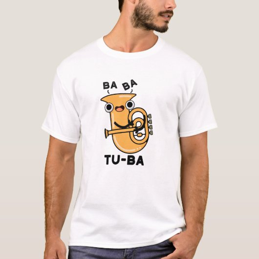 T-shirt Tu-ba Funny Tuba Puns (Devant)
