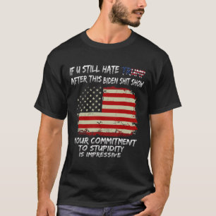 T-shirt Tu Détestes Trump Après Ce Biden Montre Drôle