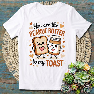 T-shirt Tu Es Le Beurre D'Arachide De Mes Couples Toasts