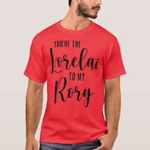 T-shirt Tu es le Lorelai à mon Rory
