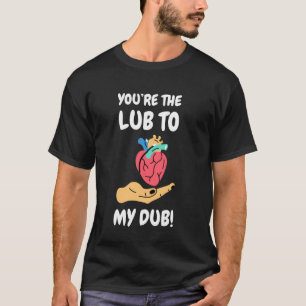 T-shirt Tu es le Lub à mon Dub ! Drôle de voiture cardiova