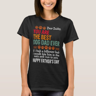 T-shirt Tu Es Le Meilleur Chien Papa Jamais Fête des pères