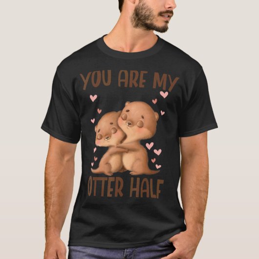 T-shirt Tu Es Ma Moitié D'Otter (Devant)