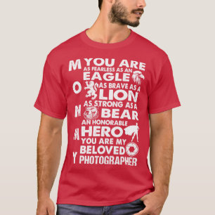 T-shirt Tu Es Mon Bien-Aimé Photographe Maman Fière Photog