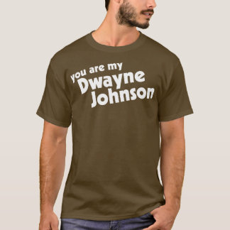 T-shirt Tu Es Mon Rock My Dwayne Johnson