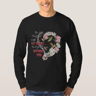 T-shirt Tu es parti et tu as oublié de dire à mon cœur com