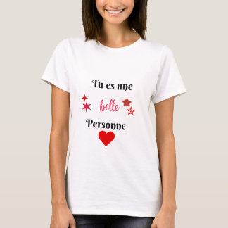 T-shirt Tu es une belle personne 