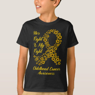 T-shirt Tu Her Fight Is My Fight Chilhood Cancer Awards