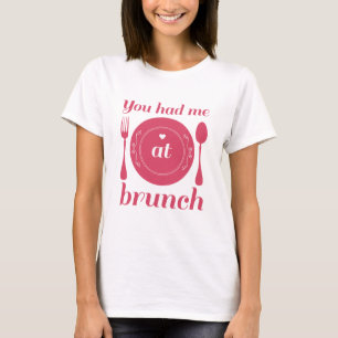 T-shirt Tu M'As Eu À Brunch